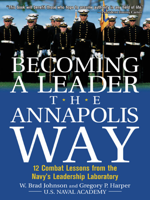 Title details for Becoming a Leader the Annapolis Way by W. Brad Johnson - Available